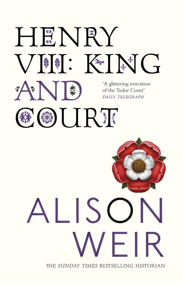 Henry VIII: King and Court cover