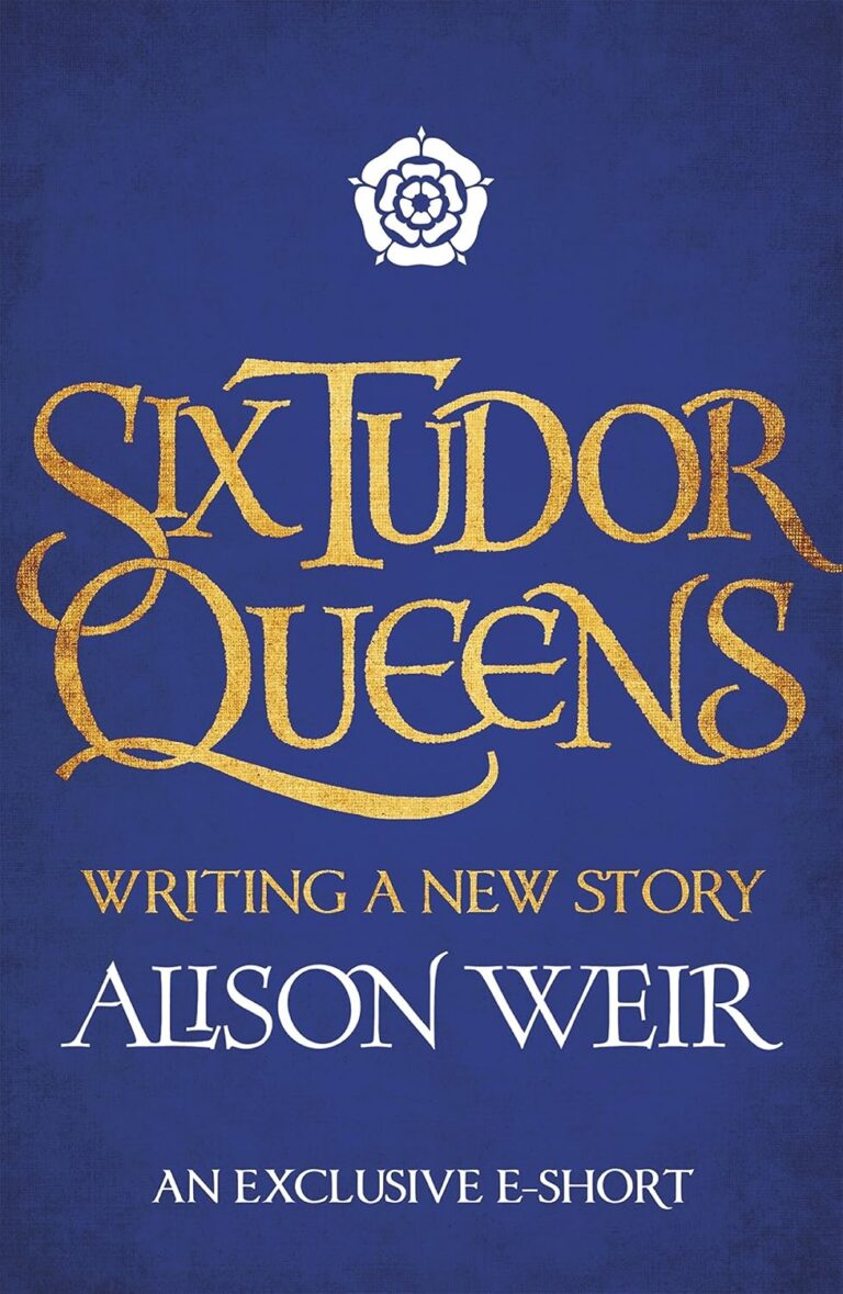 Six Tudor Queens: Writing a New Story cover