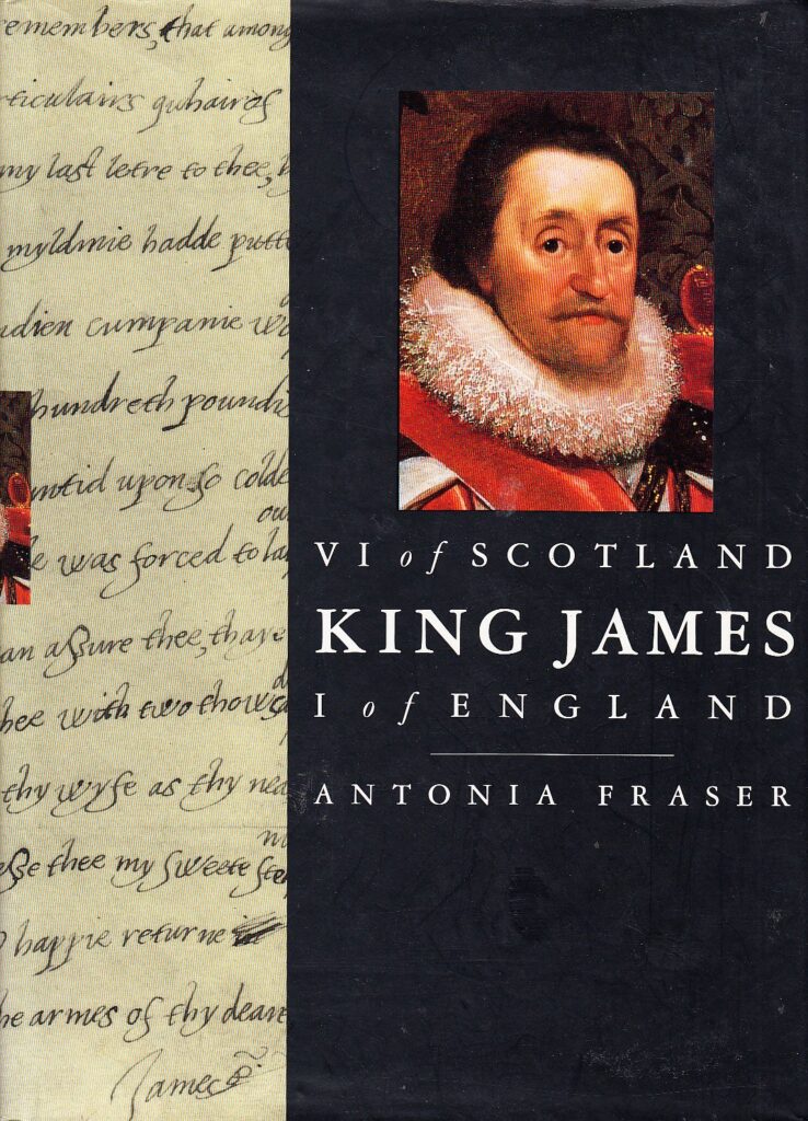 The Life and Times of King James VI of Scotland, I of England cover