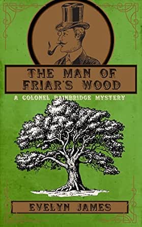 The Man of Friars’ Wood cover