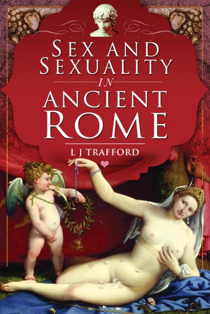 Sex and Sexuality in Ancient Rome cover