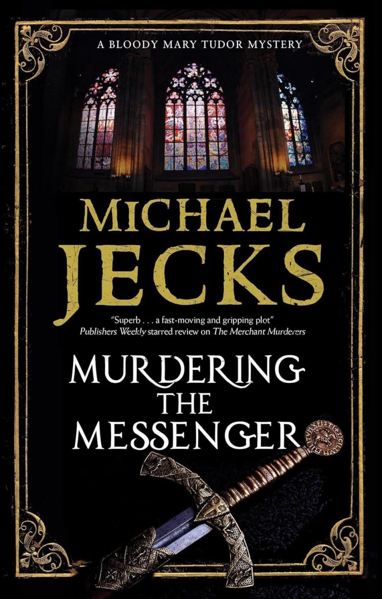 Murdering the Messenger an Unputdownable Tudor Historical Novel cover