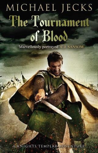 The Tournament of Blood (Knights Templar Mysteries (Simon & Schuster)) cover