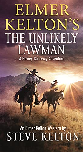Elmer Kelton’s the Unlikely Lawman cover