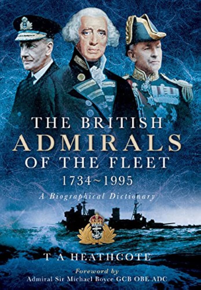 The British Admirals of the Fleet, 1734–1995 cover