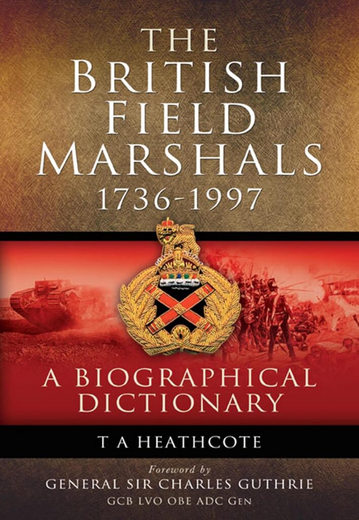 The British Field Marshals, 1736–1997 cover